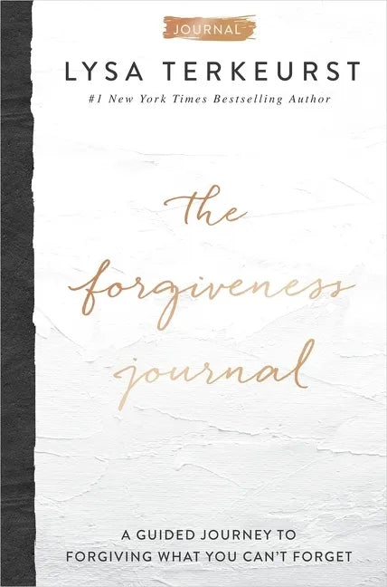 The Forgiveness Journal: A Guided Journey to Forgiving What You Can't Forget (a Devotional Companion with Journaling Prompts to the #1 New York Times - Hardcover